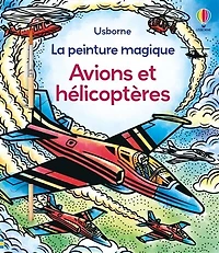 Avions et hélicoptères: La peinture magique