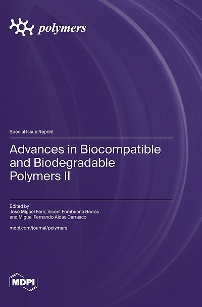 Advances in Biocompatible and Biodegradable Polymers II