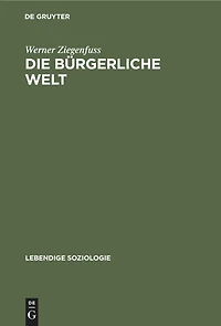 Die bürgerliche Welt