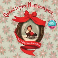Quand le père Noël était petit...