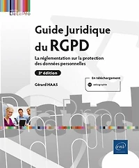 Guide juridique du RGPD : la réglementation sur protection des données personnelles: personnelles