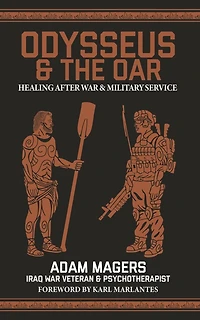 Odysseus & the Oar: Healing After War and Military Service