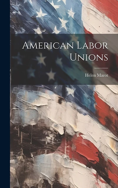 American Labor Unions