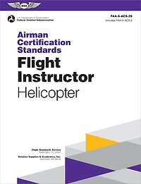 Airman Certification Standards: Flight Instructor - Helicopter (2026): FAA-S-ACS-29