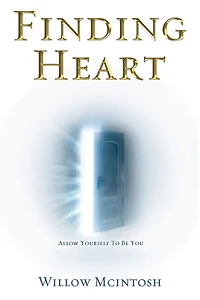Finding Heart: Allow Yourself to Be You