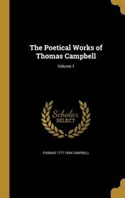 The Poetical Works of Thomas Campbell; Volume 1