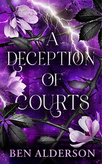 A Deception of Courts: Realm Fey, Book III