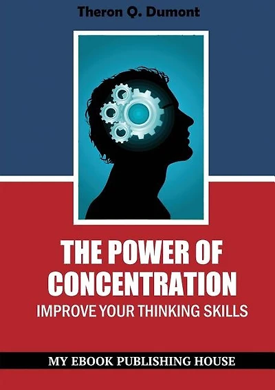 The Power of Concentration
