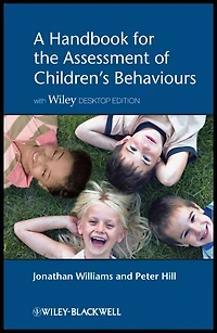 A Handbook for the Assessment of Children's Behaviours, Includes Wiley Desktop Edition