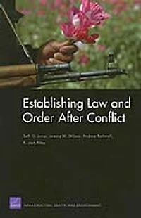 Establishing Law and Order After Conflict