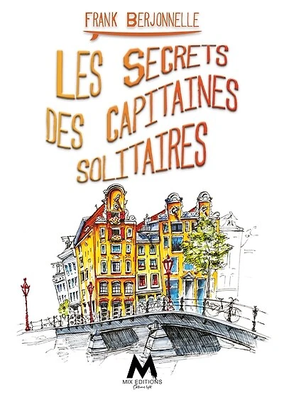 Les Secrets des capitaines solitaires