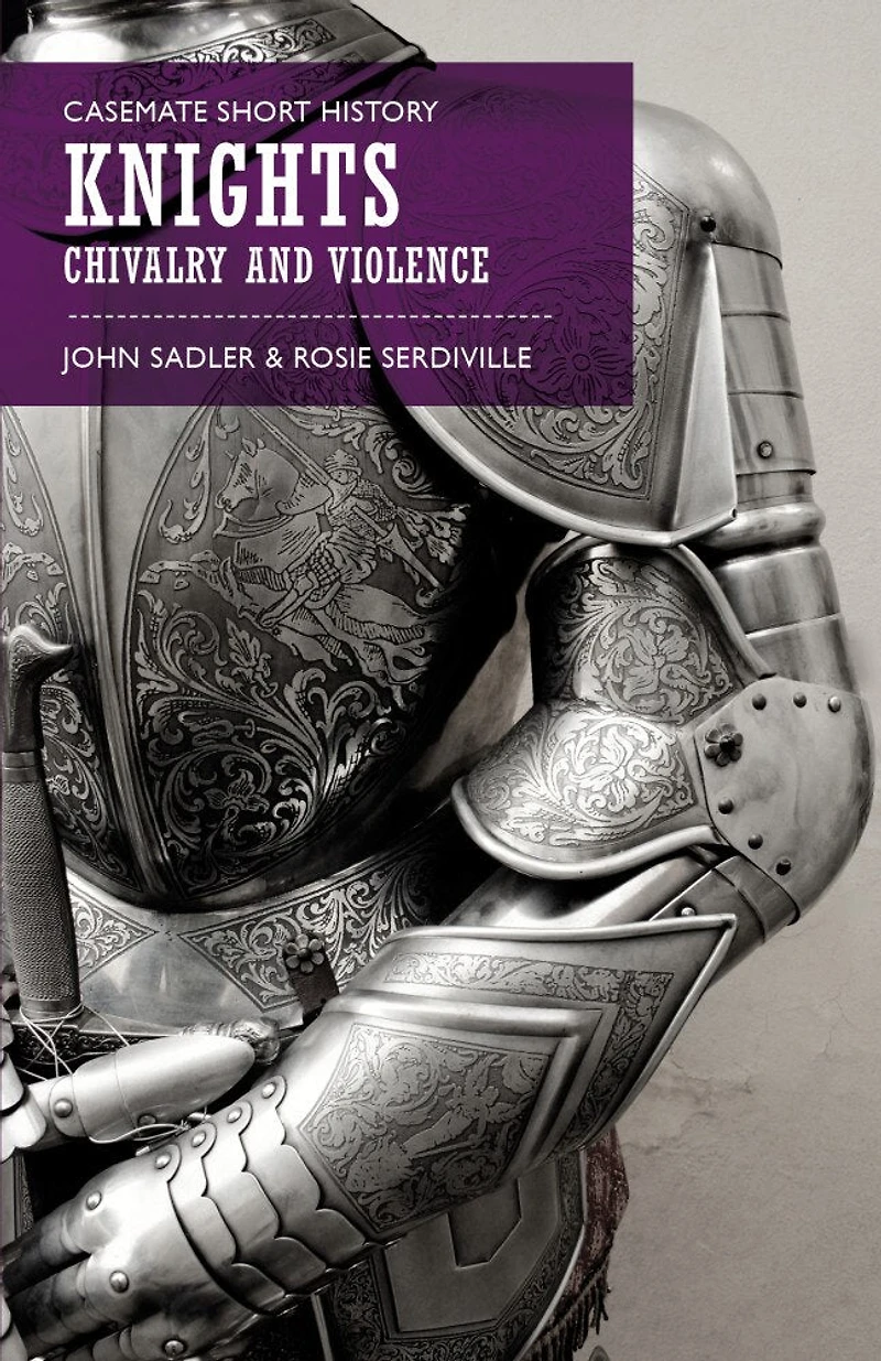 Knights: Chivalry And Violence
