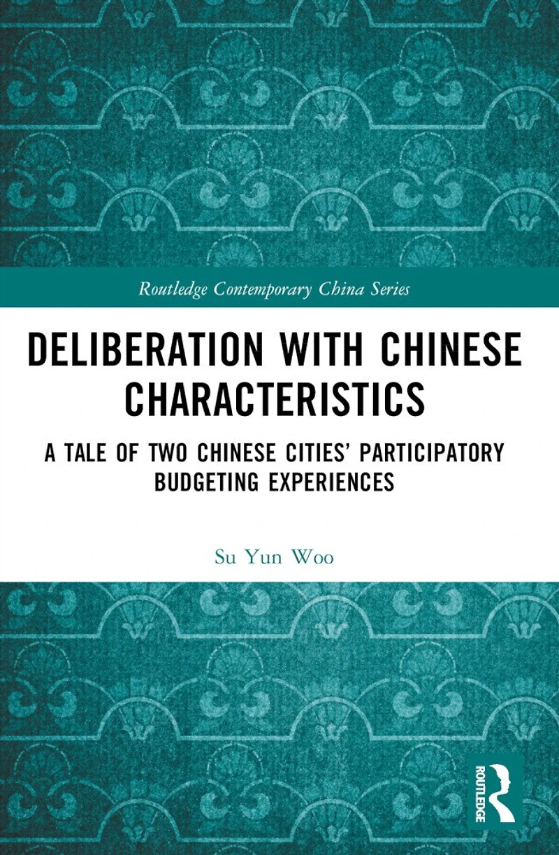 Deliberation with Chinese Characteristics: A Tale of Two Cities' Participatory Budgeting Experiences