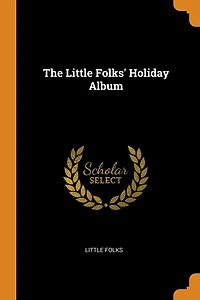 The Little Folks' Holiday Album