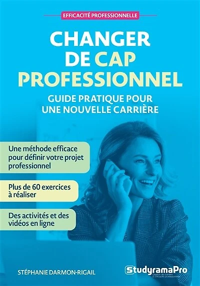Changer de cap professionnel : Guide pratique pour une nouvelle carrière
