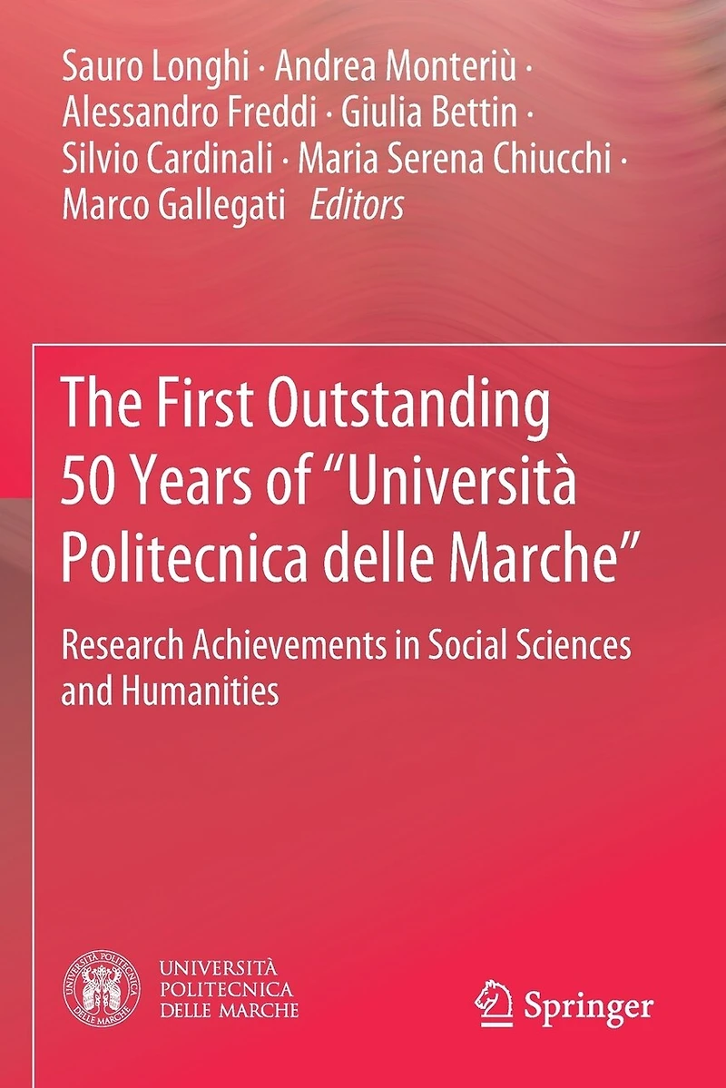 The First Outstanding 50 Years of "Universita Politecnica delle Marche": Research Achievements in Social Sciences and Humanities