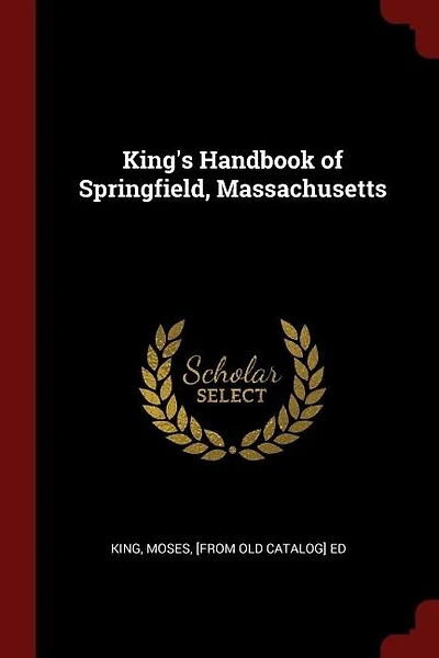 King's Handbook of Springfield, Massachusetts