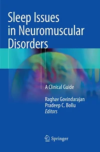 Sleep Issues Neuromuscular Disorders: A Clinical Guide
