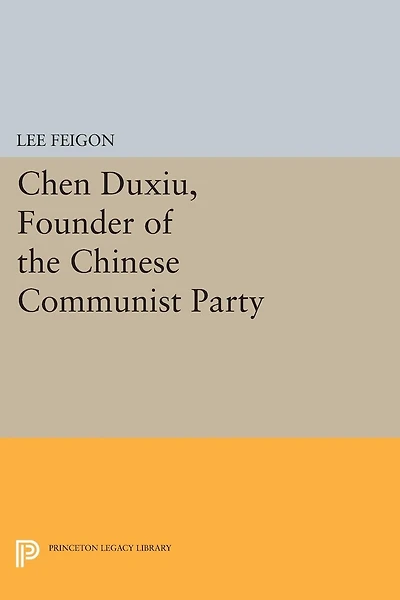 Chen Duxiu, Founder of the Chinese Communist Party