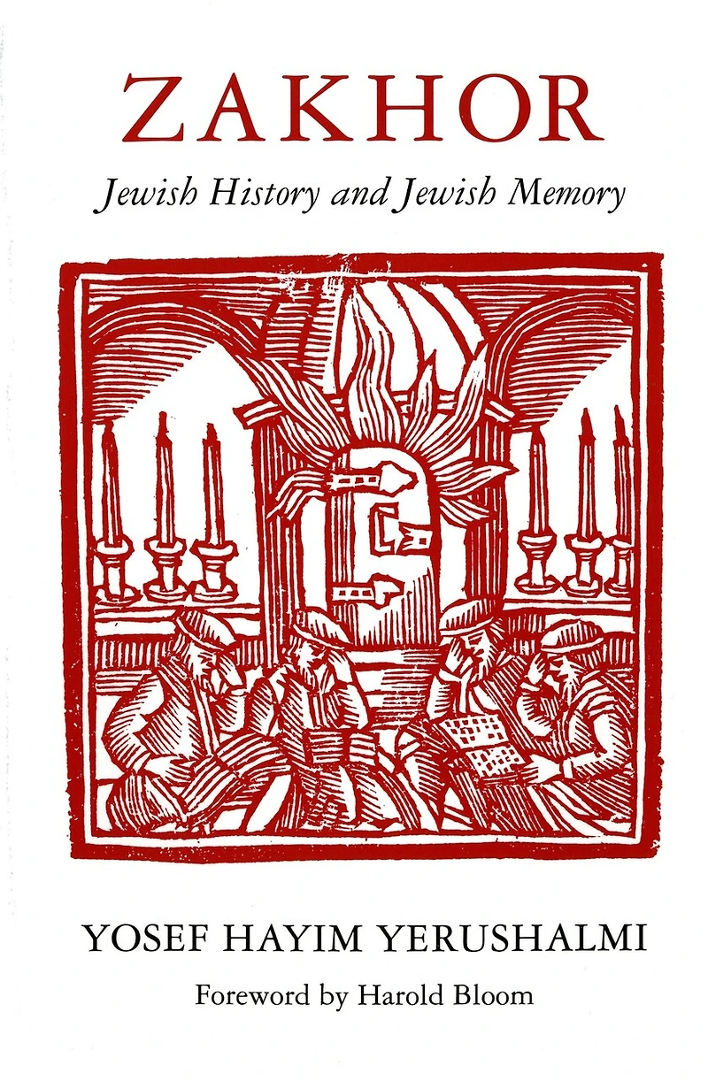Zakhor: Jewish History and Jewish Memory