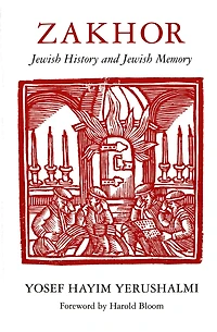 Zakhor: Jewish History and Jewish Memory
