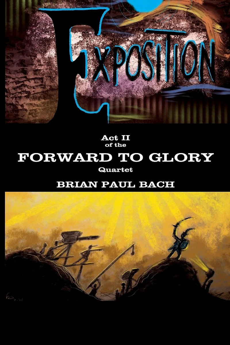 Forward to Glory: Exposition