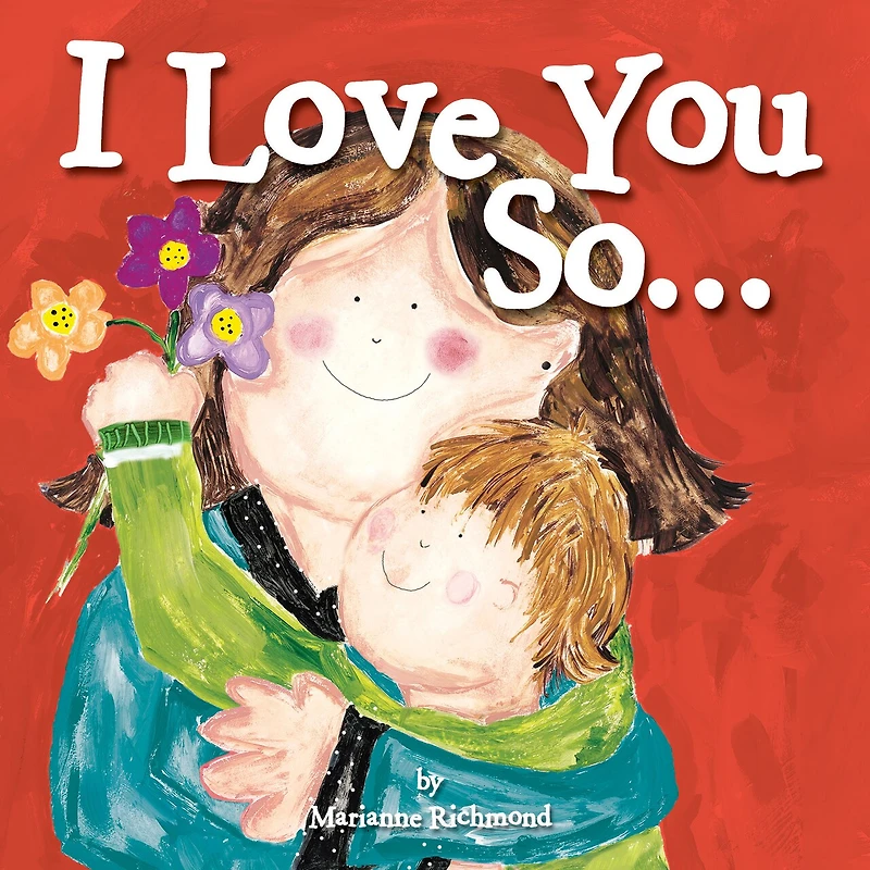 I Love You So. .