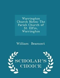 Warrington Church Notes: The Parish of St. Elfin,