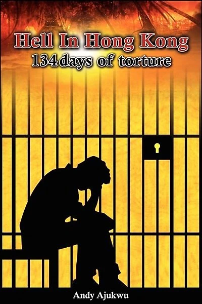Hell In Hong Kong: 134 Days Of Torture