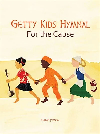 Getty Kid's Hymnal - For The Cause