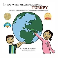 If You Were Me and Lived in... Turkey: A Child's Introduction to Culture Around the World
