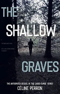 The Shallow Graves: The Caged Curse series