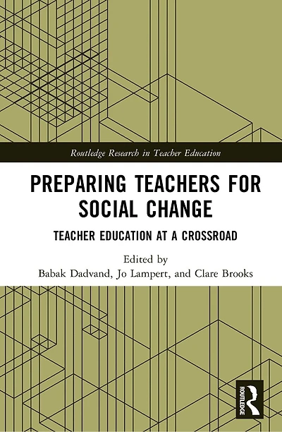Preparing Teachers for Social Change: Teacher Education at a Crossroad