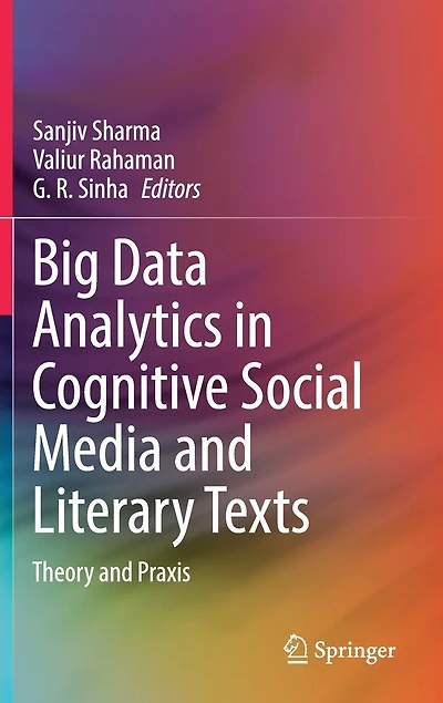 Big Data Analytics Cognitive Social Media and Literary Texts: Theory Praxis