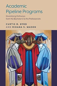 Academic Pipeline Programs: Diversifying Pathways From The Bachelor's To The Professoriate