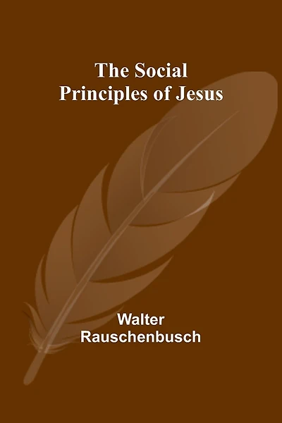 The Social Principles of Jesus