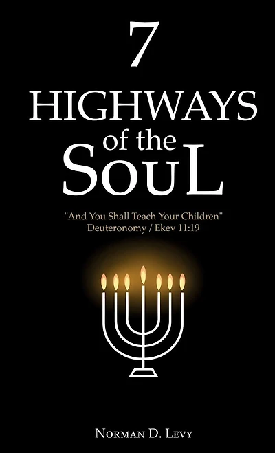 7 Highways of the Soul: "And You Shall Teach Your Children