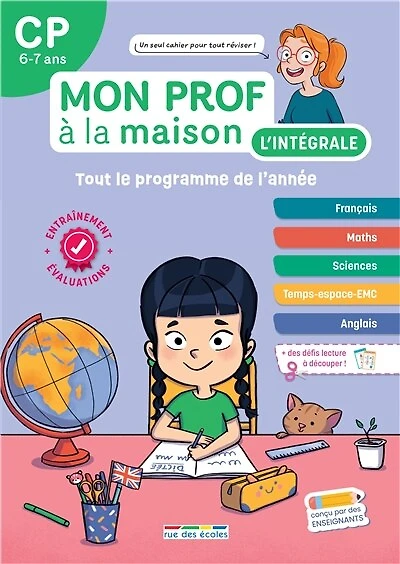 Mon prof à la maison, l'intégrale CP, 6-7 ans: tout le programme de l'année