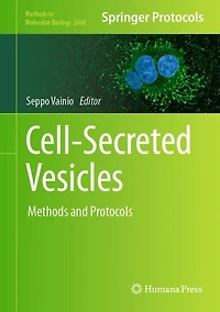 Cell-Secreted Vesicles: Methods and Protocols