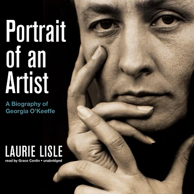 Portrait of an Artist: A Biography of Georgia O’Keeffe