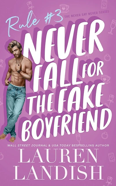Never Fall for the Fake Boyfriend