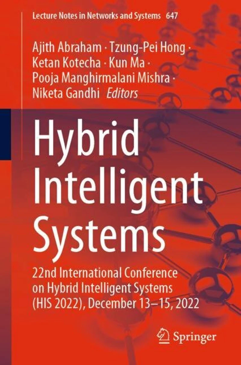 Hybrid Intelligent Systems: 22nd International Conference on Systems (HIS 2022), December 13-15, 2022