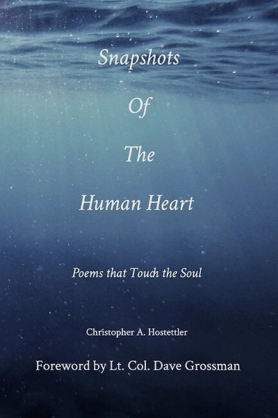 Snapshots of the Human Heart: Poems that Touch the Soul