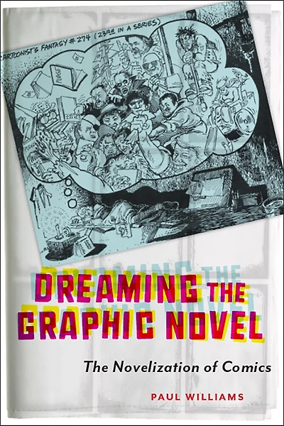 Dreaming The Graphic Novel: Novelization Of Comics