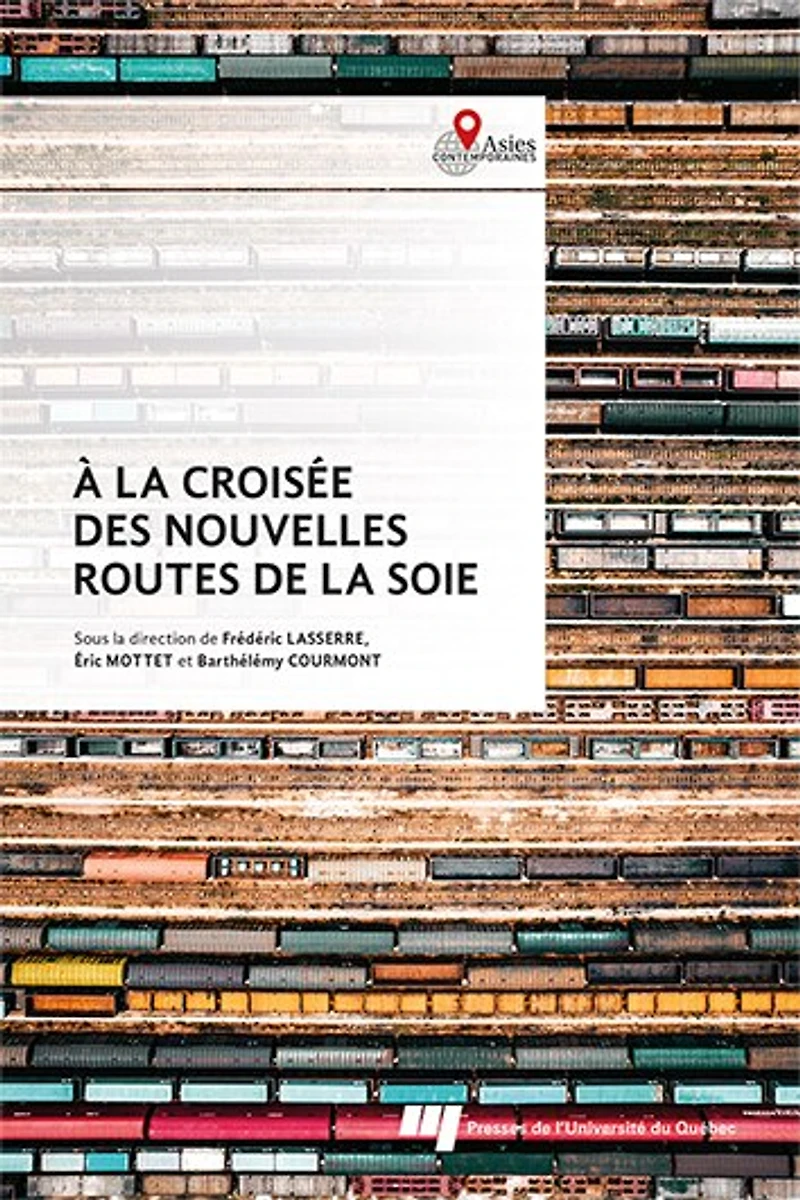À la croisée des nouvelles routes de soie: Coopérations et frictions