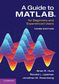 A Guide to MATLAB®: For Beginners and Experienced Users