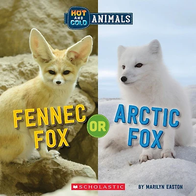 Fennec Fox or Arctic (Wild World: Hot and Cold Animals)