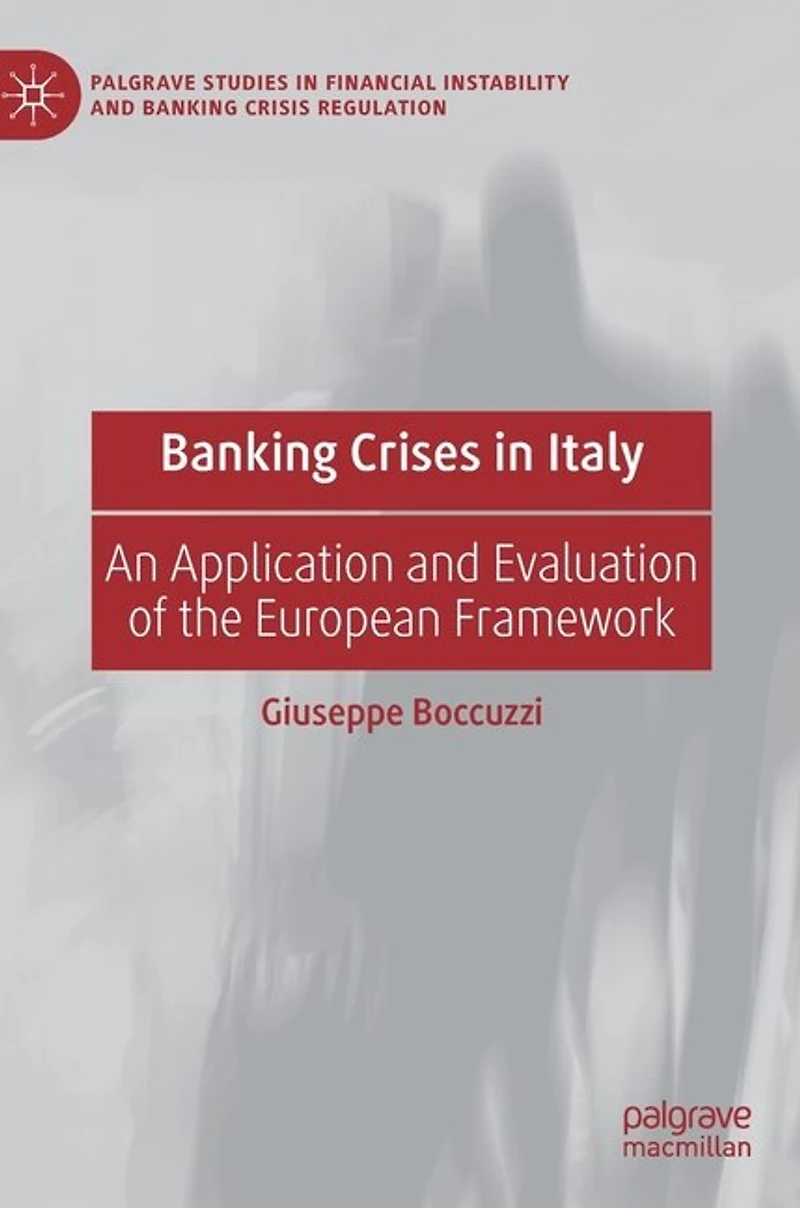Banking Crises Italy: An Application and Evaluation of the European Framework