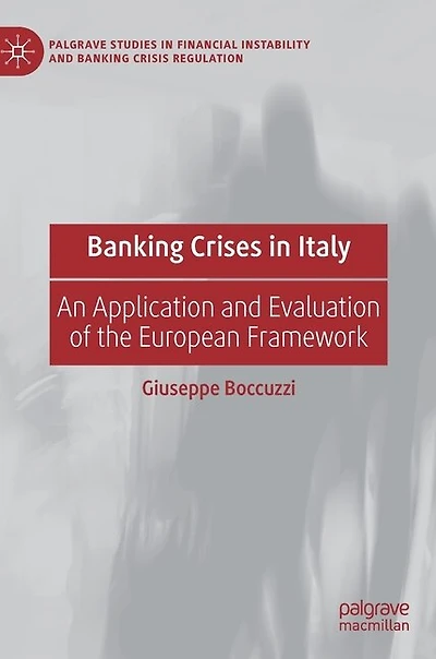 Banking Crises Italy: An Application and Evaluation of the European Framework