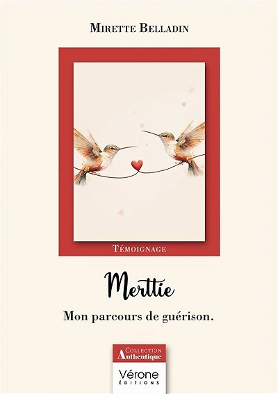 Merttie: Mon parcours de guérison